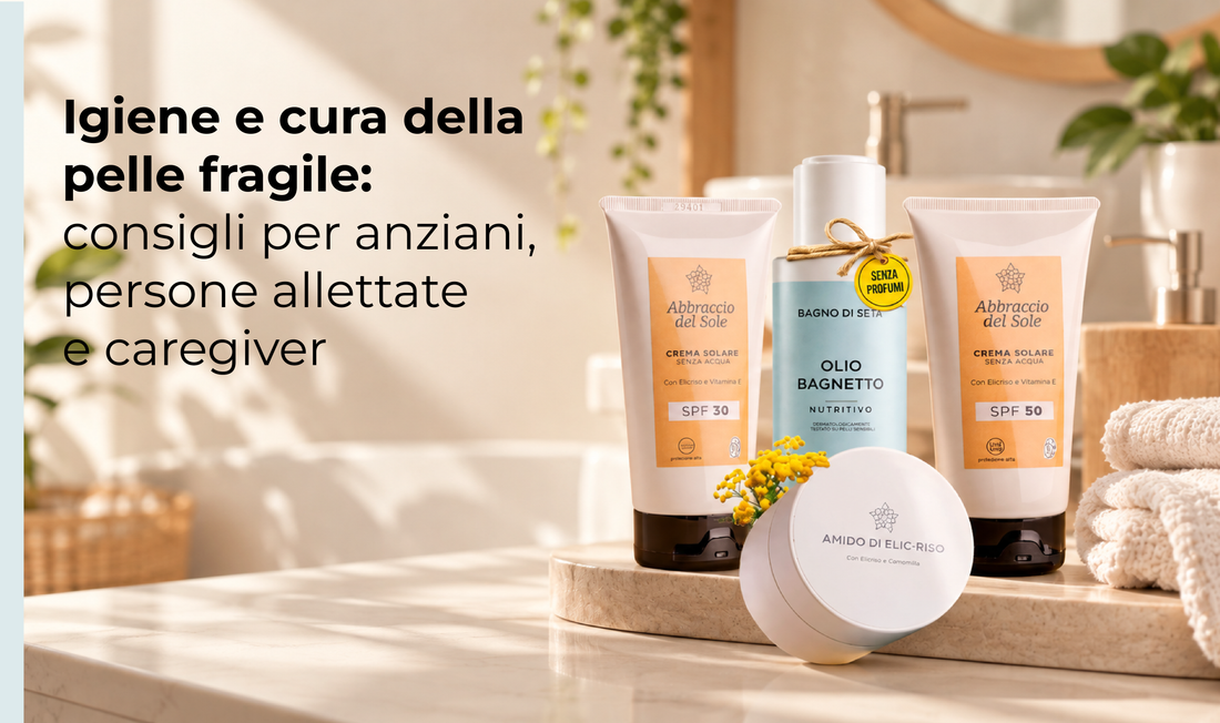 Igiene e cura della pelle fragile: consigli per anziani, persone allettate e caregiver